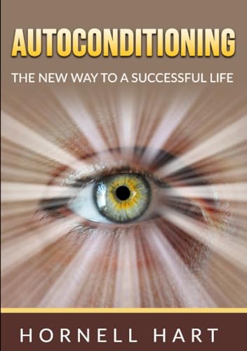 Autoconditioning: The new way to a successful life von Stargatebook